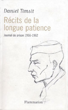 Daniel Timsit - Récit de la longue patience